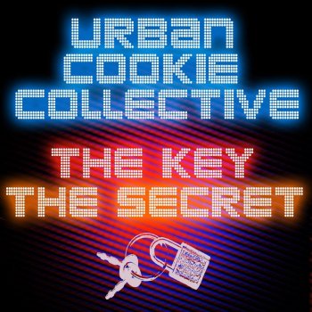 Urban Cookie Collective The Key, the Secret (187 Lockdown Club Mix)