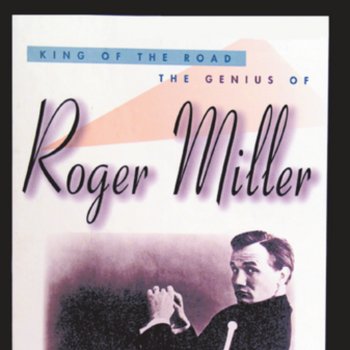 Roger Miller Only Daddy That'll Walk the Line
