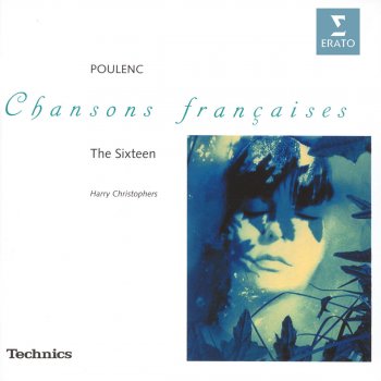 The Sixteen / Harry Christophers Sept Chansons: La blanche neige (Apollinaire)