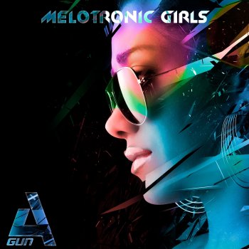 A'Gun Melotronic Girls