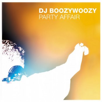 DJ BoozyWoozy Party Affair (Radio Edit)