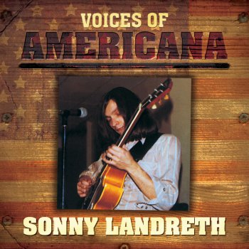 Sonny Landreth You're Why I'm So Lonely