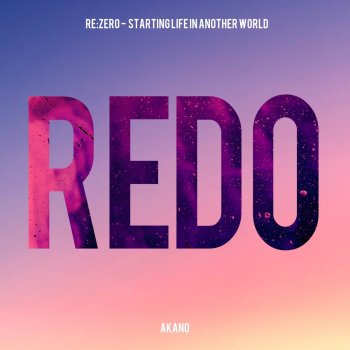 Akano Redo (From "Re:ZERO -Starting Life in Another World-")