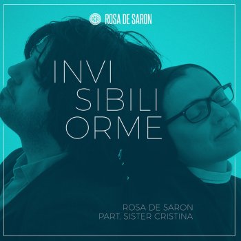 Rosa de Saron feat. Cristina Scuccia Invisibili Orme