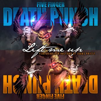 Five Finger Death Punch feat. Rob Halford Lift Me Up
