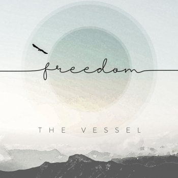 The Vessel Freedom