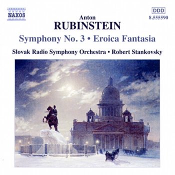 Anton Rubinstein, Slovak Radio Symphony Orchestra & Robert Stankovsky Eroica Fantasia, Op. 110