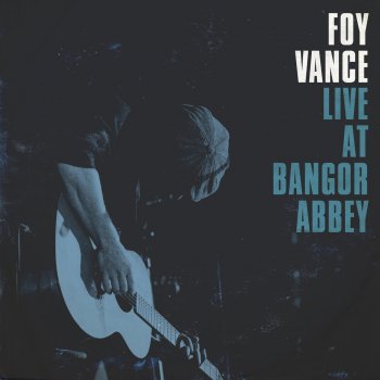Foy Vance You And I (Live)