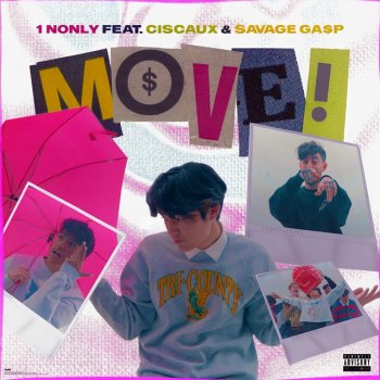 1nonly feat. Savage Ga$p & Ciscaux Move!