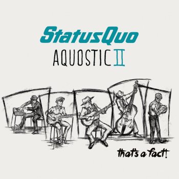 Status Quo Rockers Rollin’ (Acoustic Version)