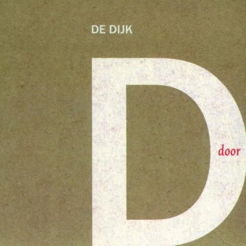 De Dijk Huil Maar Niet - 2003 Album Version