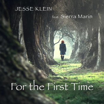Jesse Klein feat. Sierra Marin For the First Time