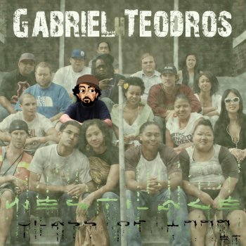 Gabriel Teodros Say Whatever