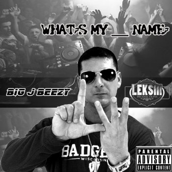 Big J Beezy What's My __ Name?