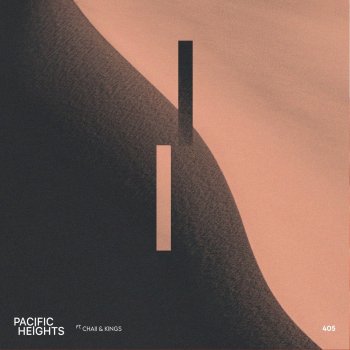 Pacific Heights feat. CHAII & Kings 405 (feat. CHAII and Kings)