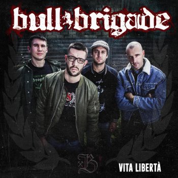 Bull Brigade Vita Libertà