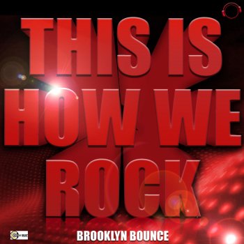 Brooklyn Bounce This Is How We Rock! (Silver Nikan Remix)