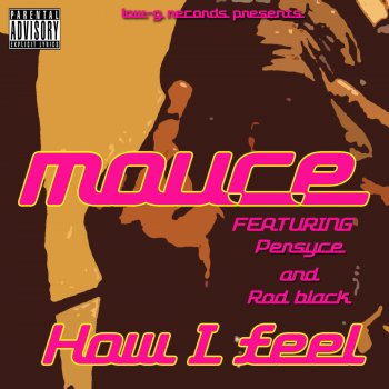 Mouce, Persyce & Rod Black How I feel (feat. Persyce & Rod Black)