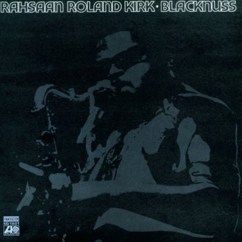Roland Kirk Old Rugged Cross