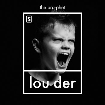 The Prophet LOUDER (Album Edit)