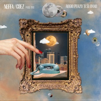 Neffa feat. Coez & TY1 Aggio perzo 'o suonno (feat. Coez, prod. TY1)