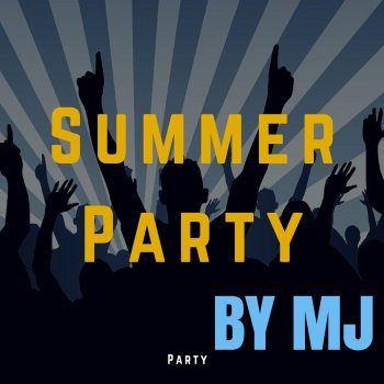 MJ Summer Party