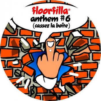 Floorfilla Anthem #6 (Cassez la Boite) - (Dj Cerla Floorfiller Mix)