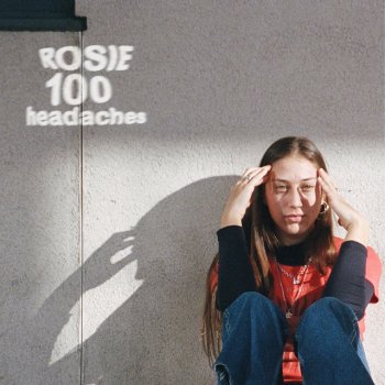 ROSIE 100 Headaches