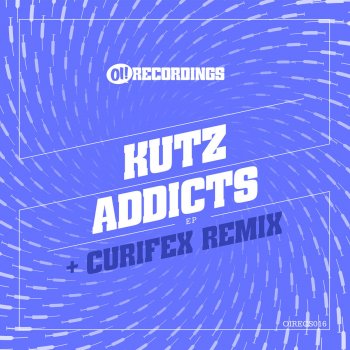 Kutz Addicts (Curifex Remix)