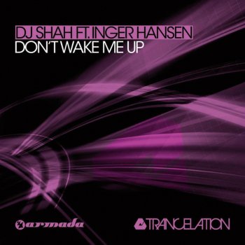 DJ Shah feat. Inger Hansen Don't Wake Me Up - Original Mix