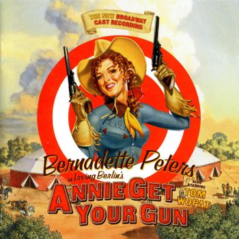 Bernadette Peters feat. Annie Get Your Gun - 1999 Broadway Cast Moonshine Lullaby