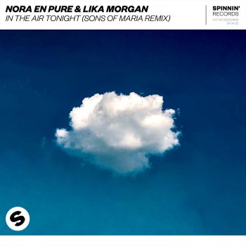 Nora En Pure feat. Lika Morgan & Sons Of Maria In The Air Tonight (Sons Of Maria Remix)