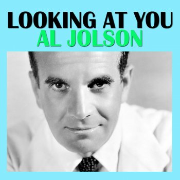 Al Jolson Go Into Your Dance