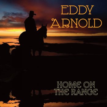Eddy Arnold Home On the Range