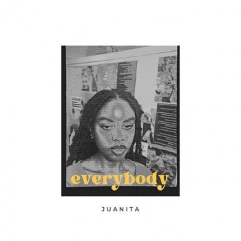 Juanita Everybody