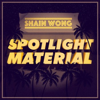 Shain Wong Don't Let Go