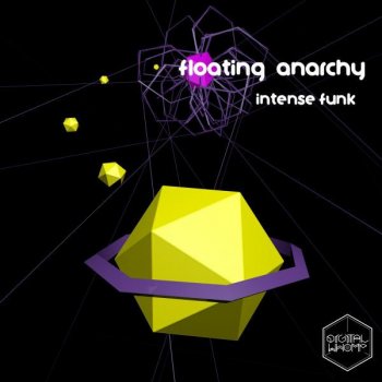 Floating Anarchy Spunk - Original Mix