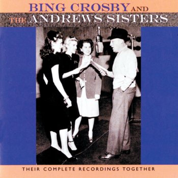 The Andrews Sisters feat. Bing Crosby Yodelin' Jive - Single Version