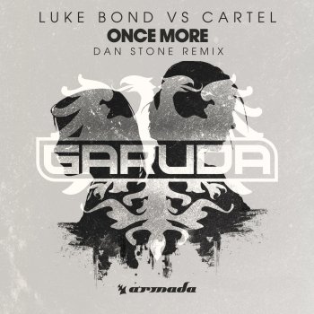 Luke Bond feat. Cartel Once More (Dan Stone Remix)
