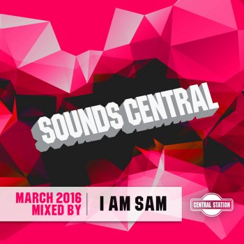 I Am Sam Sounds Central: March 2016 (Continuous Mix)