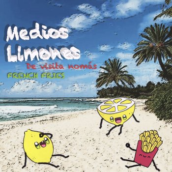 French Fries feat. Andrea Llamosas Vive Conmigo
