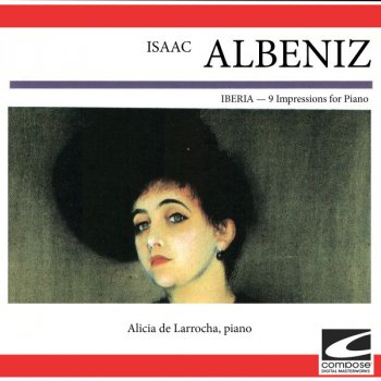 Isaac Albéniz feat. Alicia de Larrocha Iberia - 9 Impressions for Piano - Rondeña