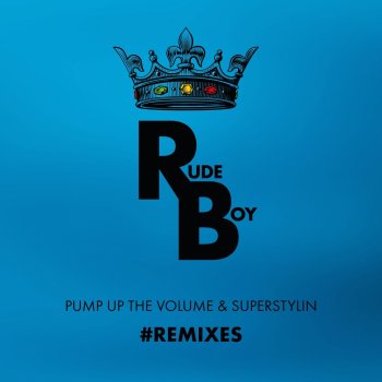 Rude Boy Pump up the Volume (feat. Kardi Tivali) [Rob Smith AKA Rsd - Instrumental Remix]