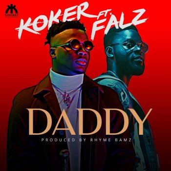 Koker feat. Falz Daddy
