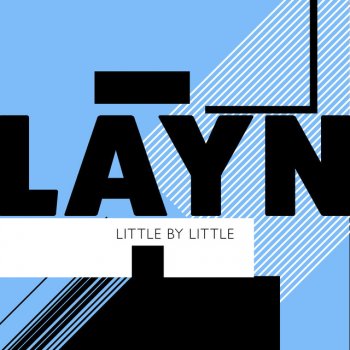 Layn feat. Zandra Ernebro Little by Little