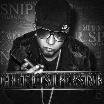 Sniper SP feat. Ñengo Flow Ghetto Super Star (feat. Nengo Flow)