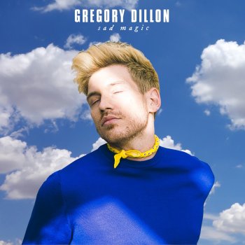 Gregory Dillon Sad Magic