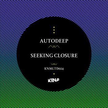 Autodeep Seeking Closure
