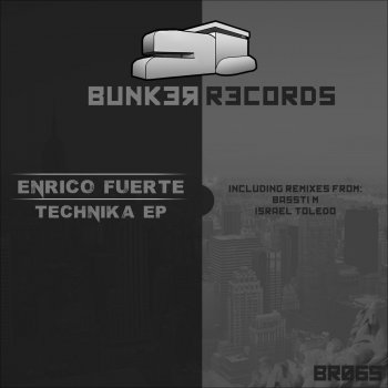 Enrico Fuerte Technika - Original Mix