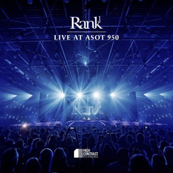 Cygnus X feat. Rank 1 Superstring [Rank 1 Remix] (Live at ASOT 950)